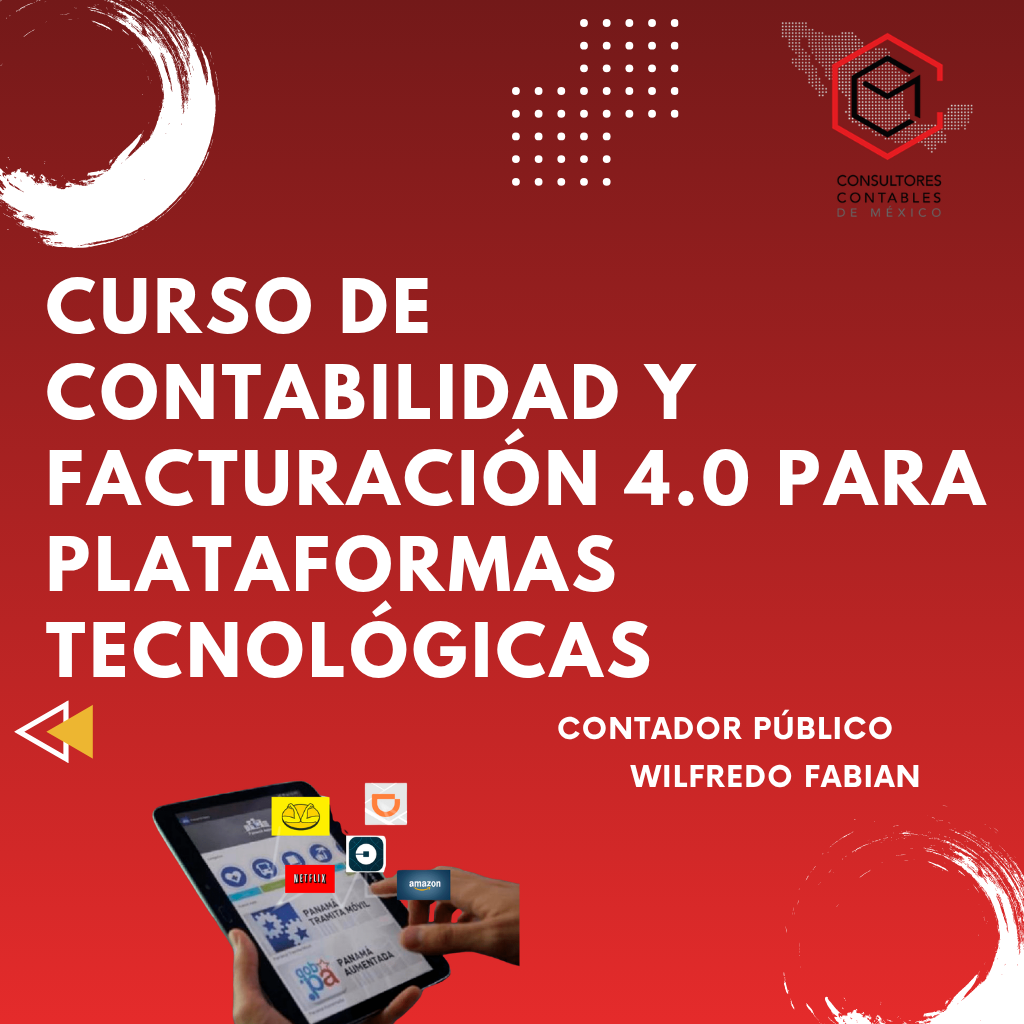 Curso de Contabilidad y Facturación 4.0 para Plataformas Tecnológicas