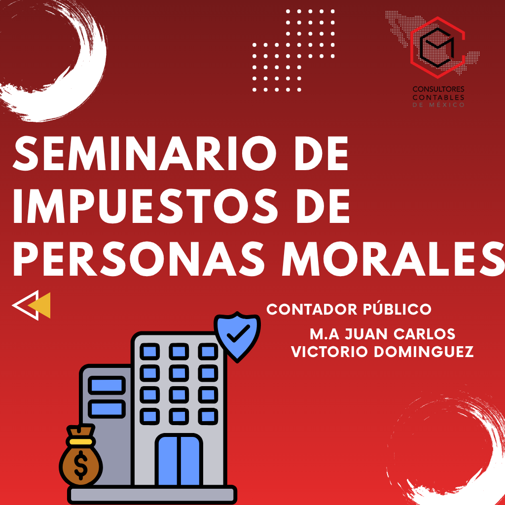 Seminario de Impuestos para personas Morales